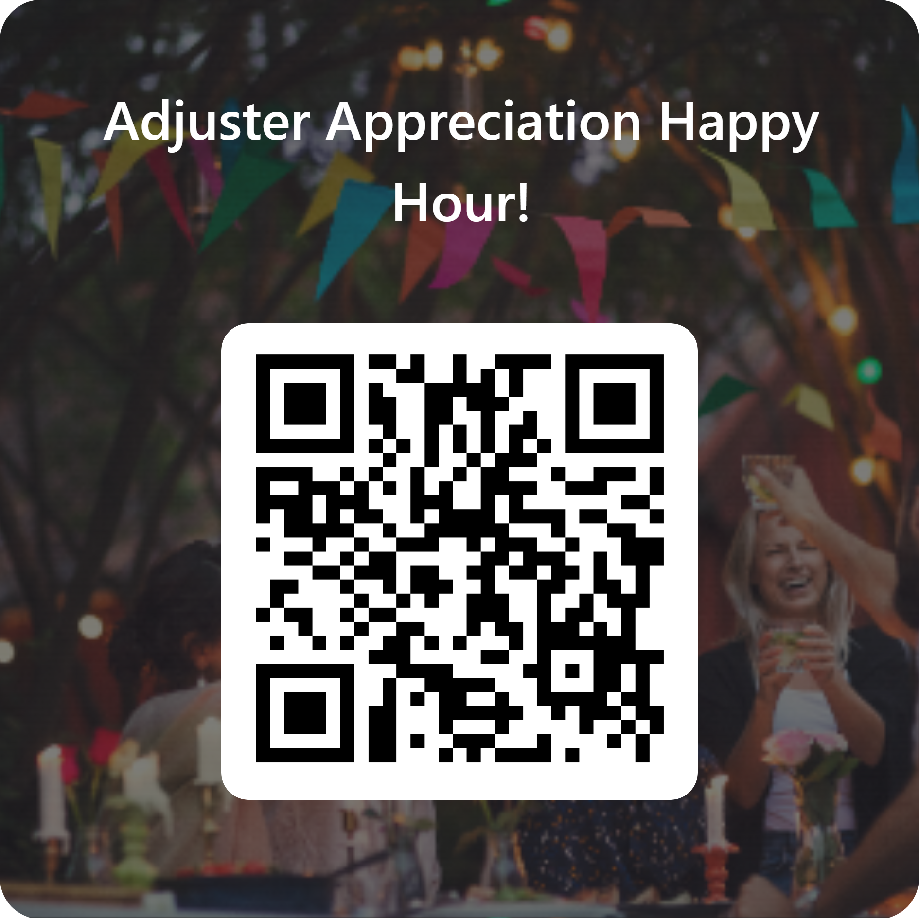 QRCode for Adjuster Appreciation Happy Hour!